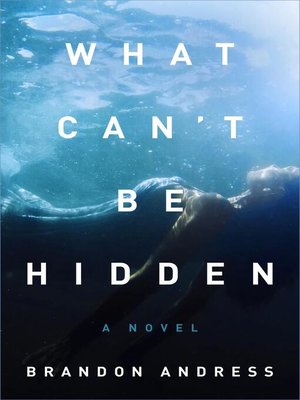 cover image of What Can't Be Hidden